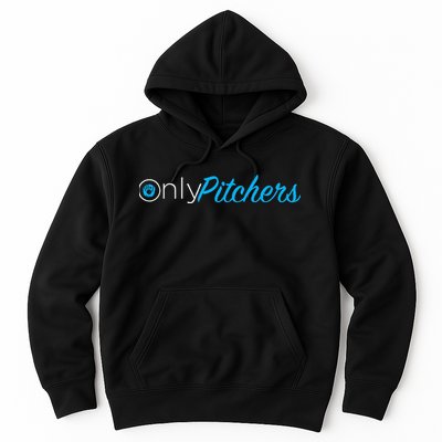 Only Pitchers Hoodie