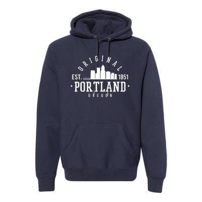 Original Portland Oregon Est 1851 Skyline Premium Hoodie