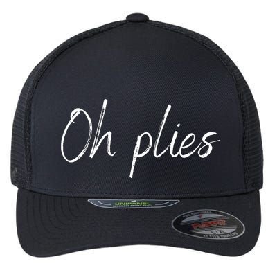 Oh Plies Flexfit Unipanel Trucker Cap