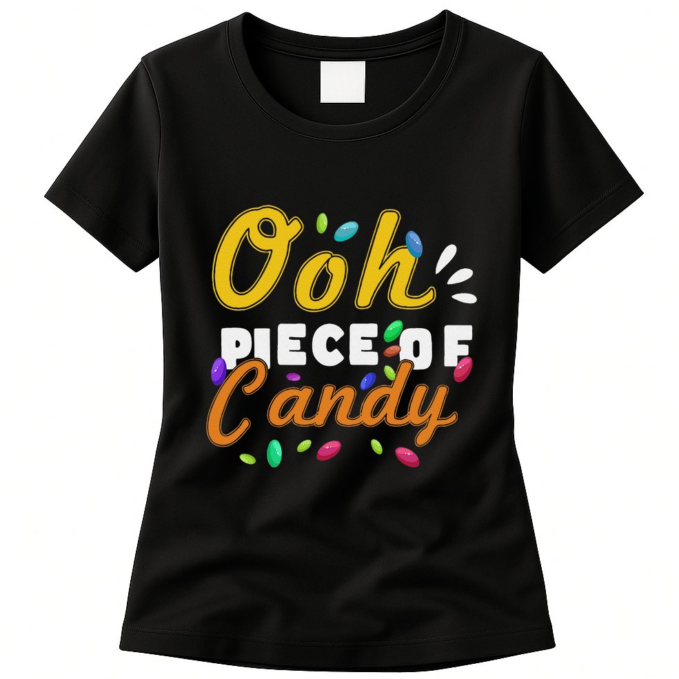 Oh Piece Of Candy Meme Funny Womens T-Shirt