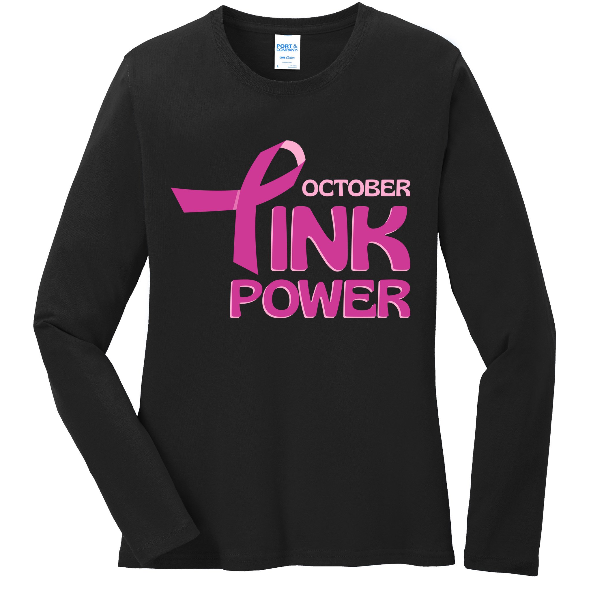 October Pink Power Breast Cancer Ladies Long Sleeve Shirt