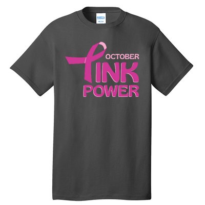 October Pink Power Breast Cancer Tall T-Shirt