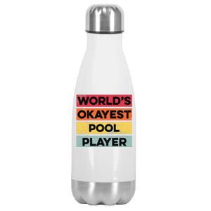 Okayest Pool Player Funny Pool Billiards Dad Stainless Steel Insulated Water Bottle