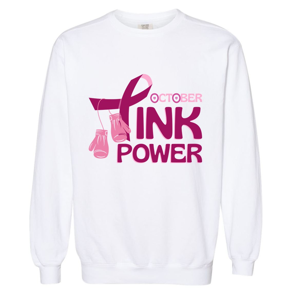 October Pink Power Breast Cancer Garment-Dyed Sweatshirt