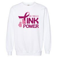 October Pink Power Breast Cancer Garment-Dyed Sweatshirt