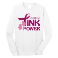 October Pink Power Breast Cancer Long Sleeve Shirt