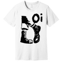 Oi Punk Rock With Combat Boots Premium T-Shirt