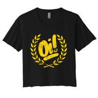 Oi Punk Ska & Punk Rock For 80s Punks & Skinheads Oi! Women's Crop Top Tee