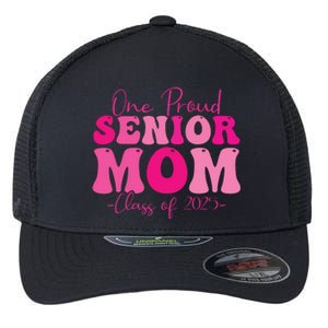 One Proud Senior Mom Class Of 2025 Graduation Groovy Print Flexfit Unipanel Trucker Cap