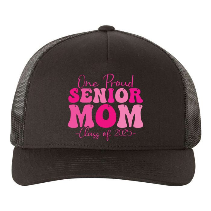 One Proud Senior Mom Class Of 2025 Graduation Groovy Print Yupoong Adult 5-Panel Trucker Hat