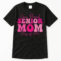 One Proud Senior Mom Class Of 2025 Graduation Groovy Print Tall T-Shirt