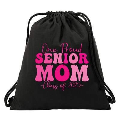 One Proud Senior Mom Class Of 2025 Graduation Groovy Print Drawstring Bag
