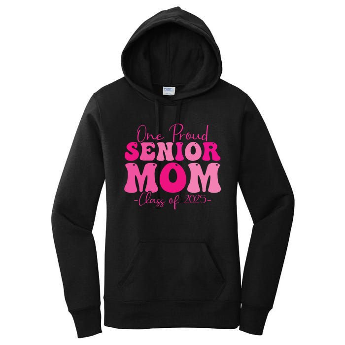 One Proud Senior Mom Class Of 2025 Graduation Groovy Print Women's Pullover Hoodie