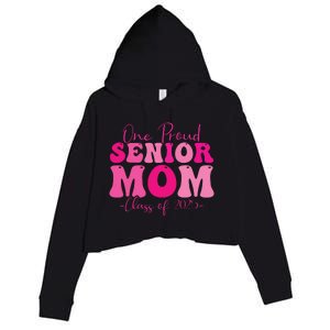 One Proud Senior Mom Class Of 2025 Graduation Groovy Print Crop Fleece Hoodie