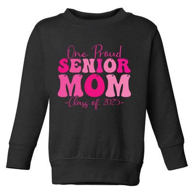 One Proud Senior Mom Class Of 2025 Graduation Groovy Print Toddler Sweatshirt