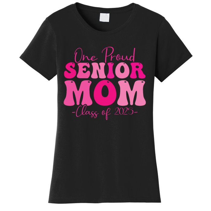 One Proud Senior Mom Class Of 2025 Graduation Groovy Print Women's T-Shirt