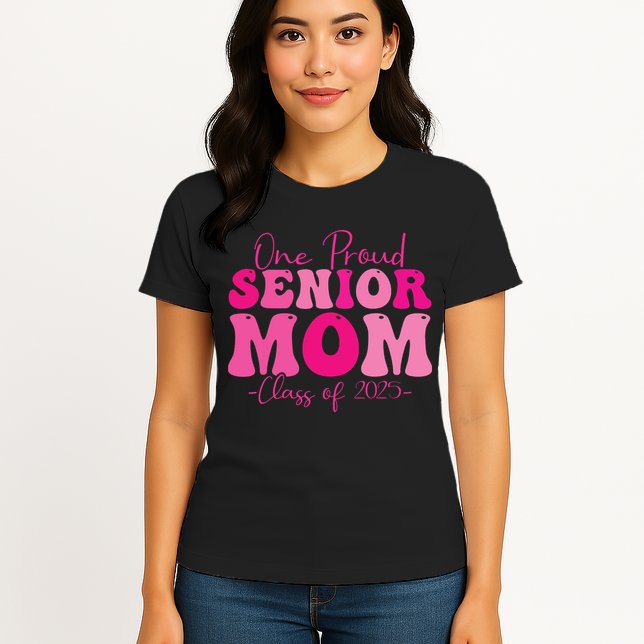 One Proud Senior Mom Class Of 2025 Graduation Groovy Print Womens T-Shirt
