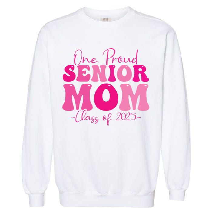 One Proud Senior Mom Class Of 2025 Graduation Groovy Print Garment-Dyed Sweatshirt