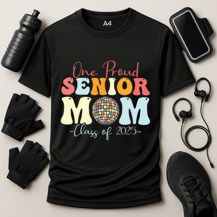 One Proud Senior Mom Class Of 2025 Graduation Groovy Print Performance Shirt
