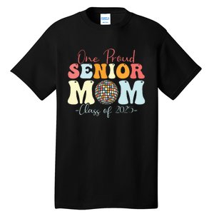 One Proud Senior Mom Class Of 2025 Graduation Groovy Print Tall T-Shirt