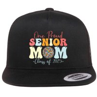 One Proud Senior Mom Class Of 2025 Graduation Groovy Print Flatbill Hat