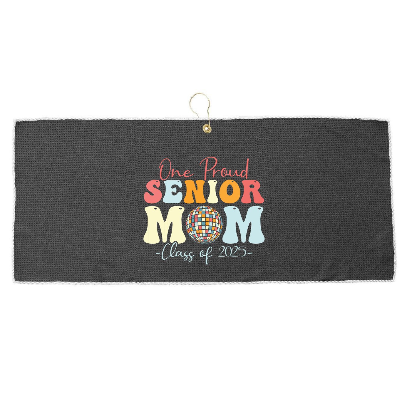 One Proud Senior Mom Class Of 2025 Graduation Groovy Print Large Microfiber Waffle Golf Towel