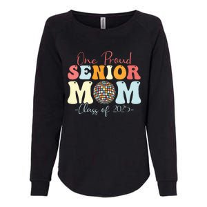 One Proud Senior Mom Class Of 2025 Graduation Groovy Print Womens California Wash Sweatshirt