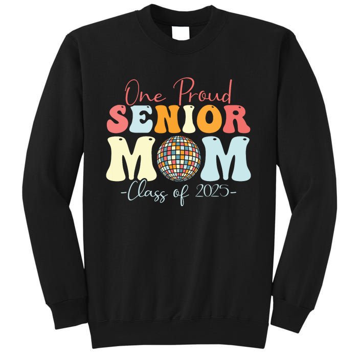 One Proud Senior Mom Class Of 2025 Graduation Groovy Print Tall Sweatshirt