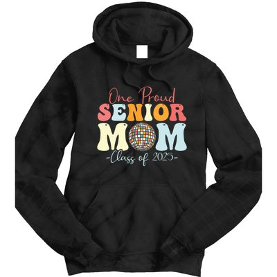 One Proud Senior Mom Class Of 2025 Graduation Groovy Print Tie Dye Hoodie