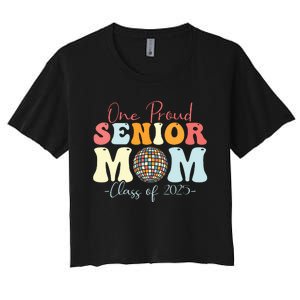 One Proud Senior Mom Class Of 2025 Graduation Groovy Print Women's Crop Top Tee