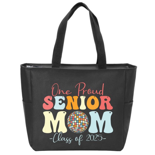 One Proud Senior Mom Class Of 2025 Graduation Groovy Print Zip Tote Bag
