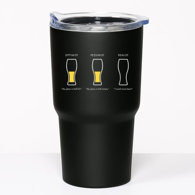 Optimist Pessimist Realist I Need A Beer Tumbler