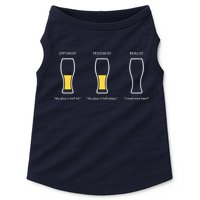 Optimist Pessimist Realist I Need A Beer Doggie Tank