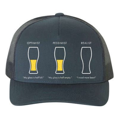 Optimist Pessimist Realist I Need A Beer Yupoong Adult 5-Panel Trucker Hat