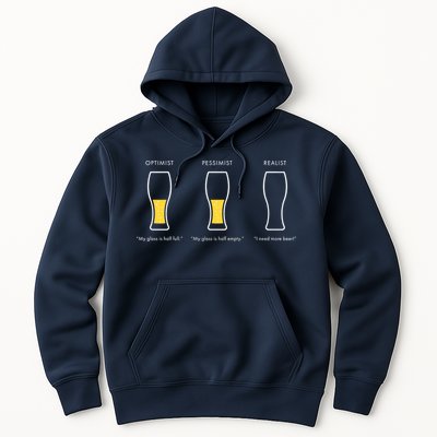 Optimist Pessimist Realist I Need A Beer Hoodie
