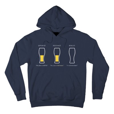 Optimist Pessimist Realist I Need A Beer Hoodie