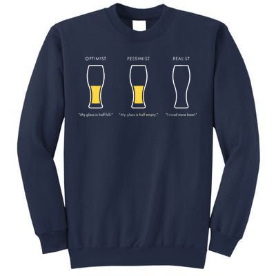 Optimist Pessimist Realist I Need A Beer Sweatshirt