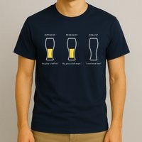 Optimist Pessimist Realist I Need A Beer T-Shirt