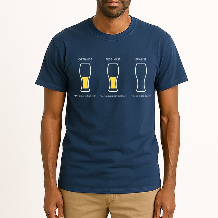 Optimist Pessimist Realist I Need A Beer Tall T-Shirt