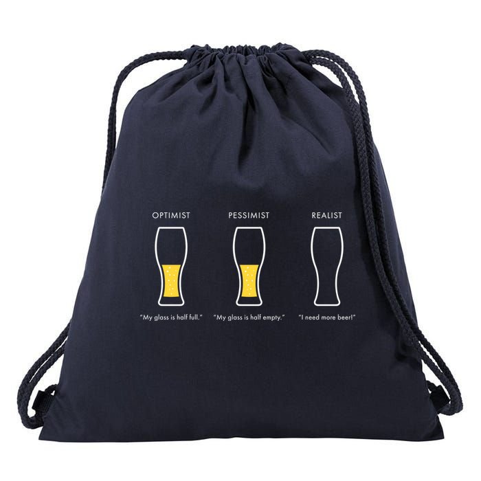 Optimist Pessimist Realist I Need A Beer Drawstring Bag