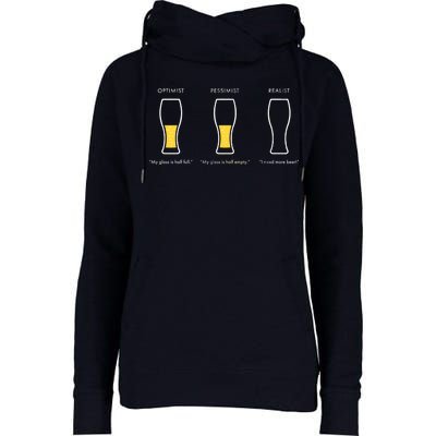 Optimist Pessimist Realist I Need A Beer Womens Funnel Neck Pullover Hood