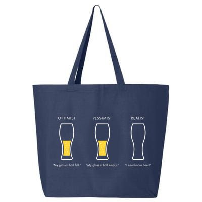 Optimist Pessimist Realist I Need A Beer 25L Jumbo Tote