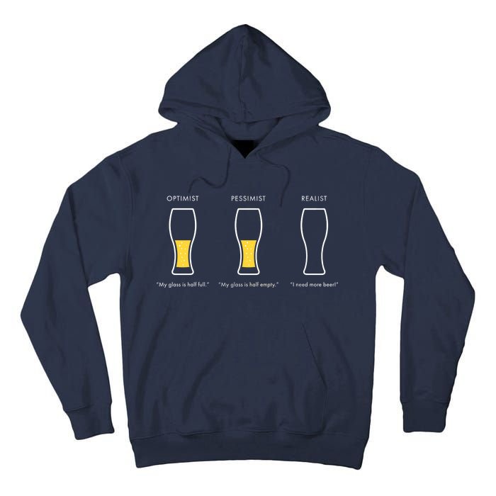 Optimist Pessimist Realist I Need A Beer Tall Hoodie