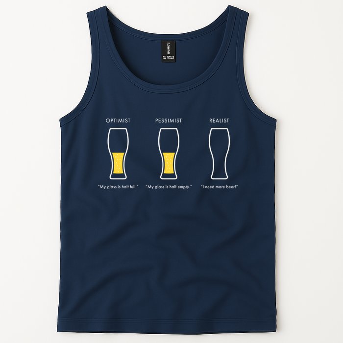 Optimist Pessimist Realist I Need A Beer Tank Top