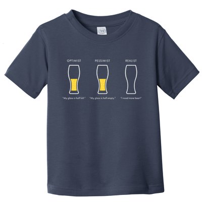 Optimist Pessimist Realist I Need A Beer Toddler T-Shirt
