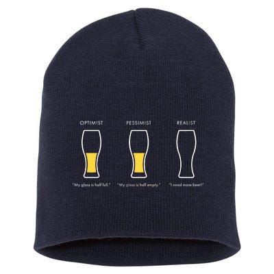 Optimist Pessimist Realist I Need A Beer Short Acrylic Beanie