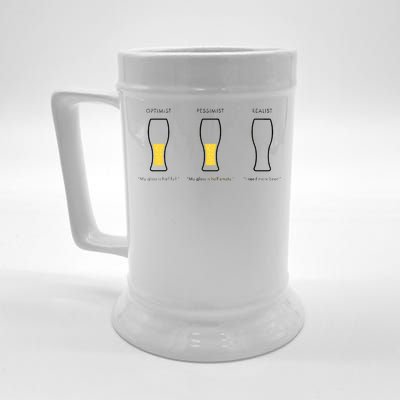 Optimist Pessimist Realist I Need A Beer Beer Stein