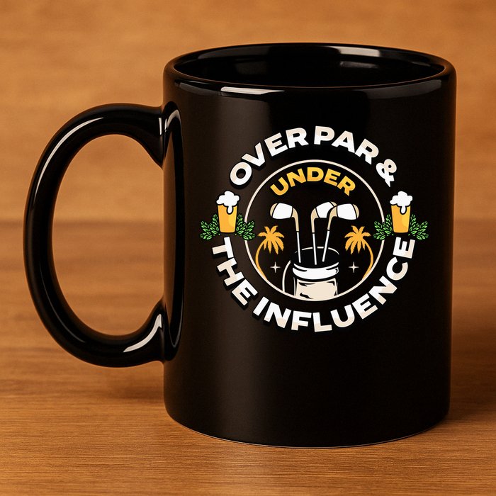 Over Par & Under The Influence Funny Golf 11oz C Handle Ceramic Mug