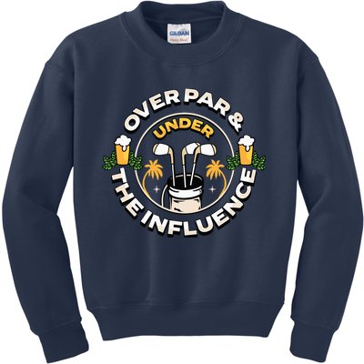 Over Par & Under The Influence Funny Golf Kids Sweatshirt