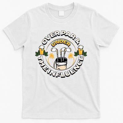 Over Par & Under The Influence Funny Golf T-Shirt